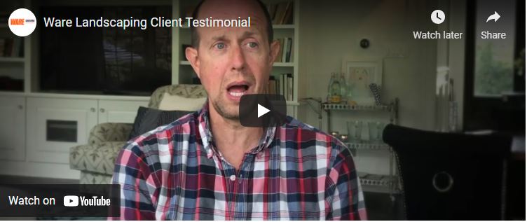 Ware Landscaping Client Testimonial
